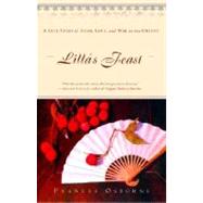 Lilla's Feast : A True Story of Love, War, and a Passion for Food