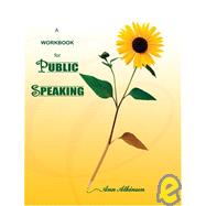 A Workbook For Public Speaking