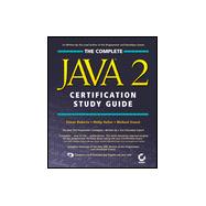 Complete Java 2 Certification Study Guide with CDROM