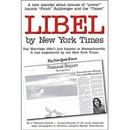 Libel by New York Times : Gay Marriage Didn't Just Happen in Massachusetts, It was Engineered by the New York Times