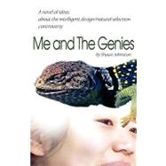 Me and the Genies : A novel of ideas about the intelligent design/natural selection Controversy