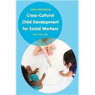 Cross Cultural Child Development for Social Workers