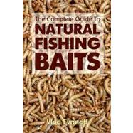 The Complete Guide to Natural Fishing Baits