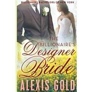 The Billionaire's Designer Bride