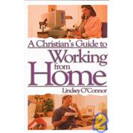 A Christian's Guide to Working from Home