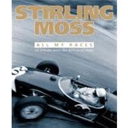 Stirling Moss All My Races