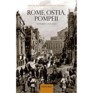 Rome, Ostia, Pompeii Movement and Space