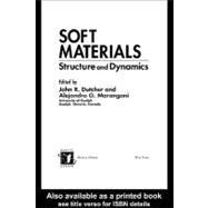 Soft Materials : Structure and Dynamics