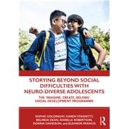 Storying Beyond Social Difficulties With Neuro-diverse Adolescents