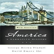 America: A Narrative History (Eighth Edition) (Vol. One-Volume)