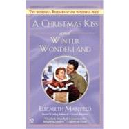 A Christmas Kiss And Winter Wonderland