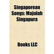 Singaporean Songs : Majulah Singapura