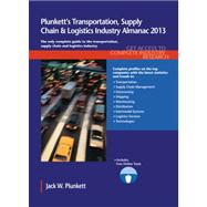 Plunkett's Transportation, Supply Chain and Logistics Industry Almanac 2013 : Transportation, Supply Chain and Logistics Industry Market Research, Statistics, Trends and Leading Companies