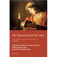 The Pleasure in/of the Text