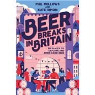Beer Breaks in Britain