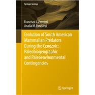 Evolution of South American Mammalian Carnivores During the Cenozoic