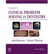 Odell's Clinical Problem Solving in Dentistry