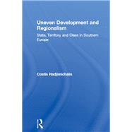 Uneven Development and Regionalism: State, Territory and Class in Southern Europe
