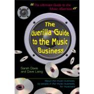 Guerilla Guide to the Music Business