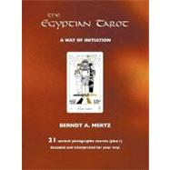 The Egyptian Tarot: A Way of Initiation