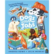 Dogs with Jobs The heroic hounds who make a difference