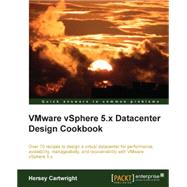 Vmware Vsphere 5.x Datacenter Design Cookbook