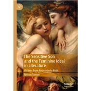 The Sensitive Son and the Feminine Ideal in Literature