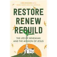 Restore, Renew, Rebuild
