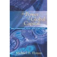 Power of Global Capital : New International Rules-New Global Risks