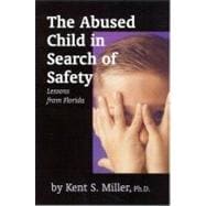 The Abused Child in Search of Safety