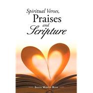 Spiritual Verses, Praises and Scripture