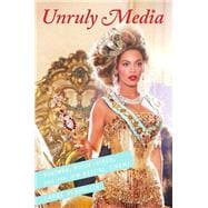 Unruly Media YouTube, Music Video, and the New Digital Cinema