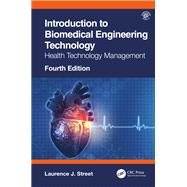 Introduction to Biomedical Engineering Technology, 4th Edition