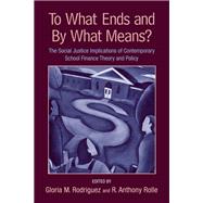 To What Ends and By What Means