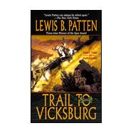 Trail to Vicksburg : A Western Duo