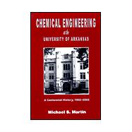 Chemical Engineering at the University of Arkansas
