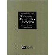 Successful Executive's Handbook : Development Suggestions for Today's Executives