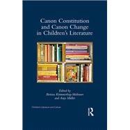 Canon Constitution and Canon Change in Children's Literature