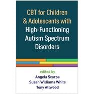 CBT for Children and Adolescents with High-Functioning Autism Spectrum Disorders