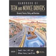 Handbook of Teen and Novice Drivers: Research, Practice, Policy, and Directions