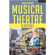 Musical Theatre A History