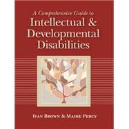 A Comprehensive Guide to Intellectual and Developmental Disabilities