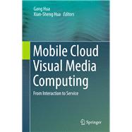 Mobile Cloud Visual Media Computing