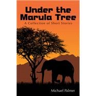 Under the Marula Tree