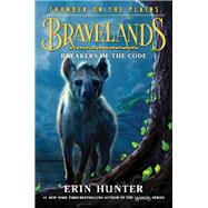 Bravelands: Thunder on the Plains #2: Breakers of the Code