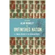The Unfinished Nation: A Concise History of the American People, Combined Hardcover
