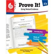 Prove It! Using Textual Evidence, Levels 3-5