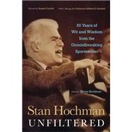 Stan Hochman Unfiltered