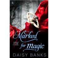 Marked for Magic