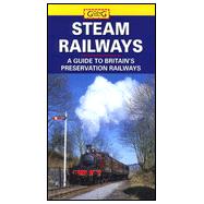 Steam Railways : A Guide to Great Days Out